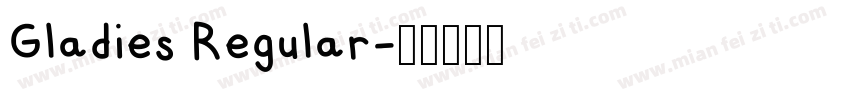 Gladies Regular字体转换